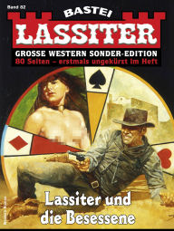 Title: Lassiter Sonder-Edition 82: Lassiter und die Besessene, Author: Jack Slade