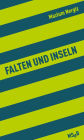 Falten und Inseln