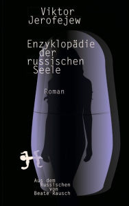 Title: Enzyklopädie der russischen Seele, Author: Viktor Jerofejew