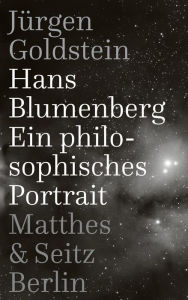 Title: Hans Blumenberg: Ein philosophisches Portrait, Author: Jürgen Goldstein
