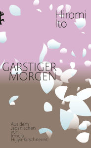 Ebooks free download in spanish Garstiger Morgen 9783751810548 iBook (English Edition) by Hiromi Ito, Irmela Hijiya-Kirschnereit