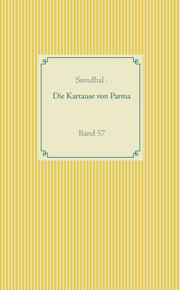 Die Kartause von Parma: Band 57