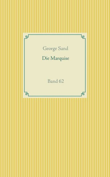 Die Marquise: Band 62