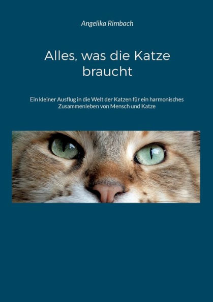 Alles, was die Katze braucht: Ratgeber