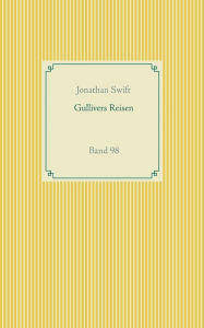 Title: Gullivers Reisen: Band 98, Author: Jonathan Swift