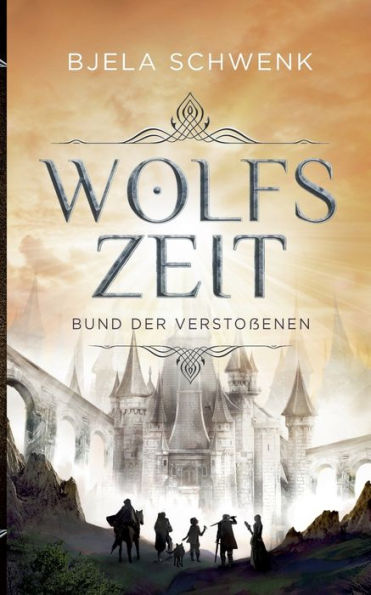 Wolfszeit: Bund der Verstoßenen