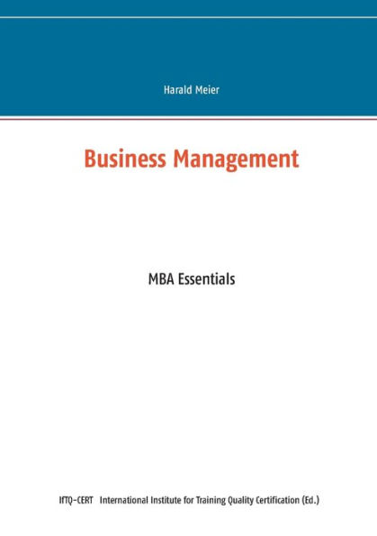 Business Management: MBA Essentials