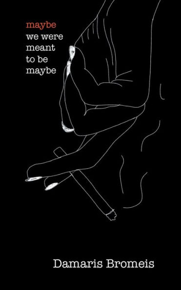 maybe we were meant to be maybe