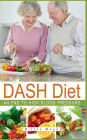 DASH Diet: An end to high blood pressure