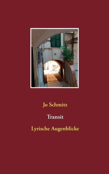 Transit: Lyrische Augenblicke