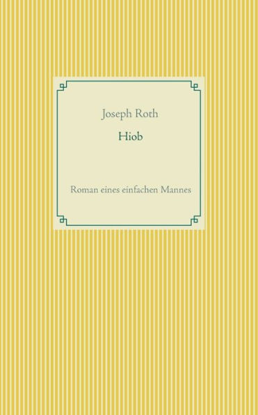 Hiob: Roman eines einfachen Mannes