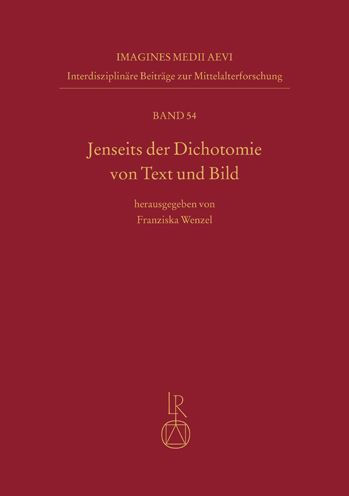 Jenseits der Dichotomie von Text und Bild: Verfahren der Veranschaulichung und Verlebendigung in Mittelalter und Fruher Neuzeit