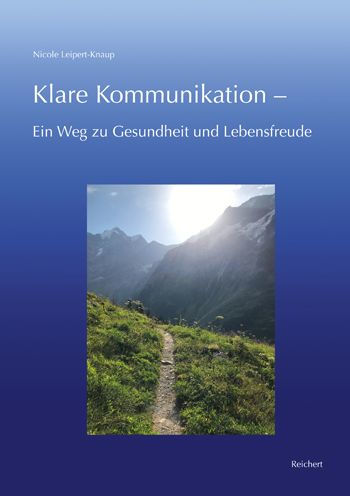 Klare Kommunikation -: Ein Weg zu Gesundheit und Lebensfreude