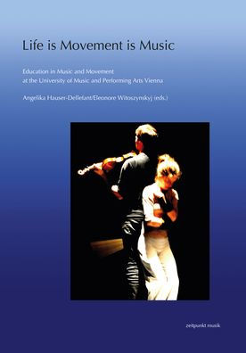 Life is movement is music: Developments and concepts of Viennese Rhythmics at the University of Music and Performing arts Vienna
