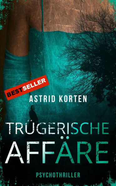 Trügerische Affäre