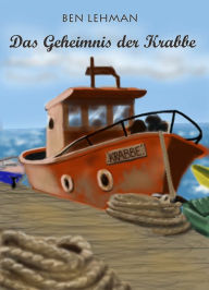 Title: Das Geheimnis der Krabbe, Author: Ben Lehman