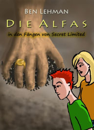 Title: In den Fängen von Secret Limited, Author: Ben Lehman