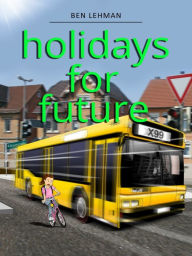 Title: Holidays for future, Author: Ben Lehman