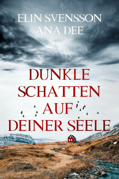 Dunkle Schatten auf deiner Seele: Schweden-Krimi