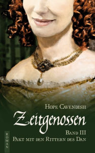 Title: Zeitgenossen - Pakt mit den Rittern des Dan (Bd. 3), Author: Hope Cavendish