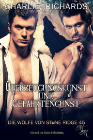 Title: Überzeugungskunst und Gefährtengunst, Author: Charlie Richards