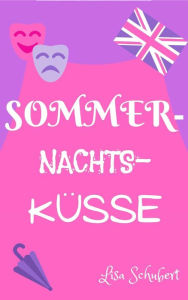 Title: Sommernachtsküsse, Author: Lisa Schubert