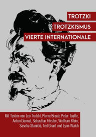 Title: Trotzki, Trotzkismus, Vierte Internationale, Author: Pierre Broué