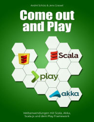 Title: Come out and Play: Webanwendungen schreiben mit Scala, Scala.js, Akka und dem Play Framework., Author: Jens Grassel