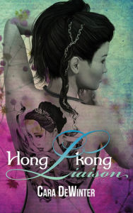 Title: Hongkong Liaison, Author: Cara DeWinter