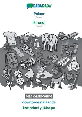 BABADADA black-and-white, Pulaar - Ikirundi, ?owitorde nataande - kazinduzi y ibicapo: Pulaar - Kirundi, visual dictionary