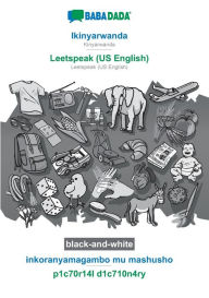 Title: BABADADA black-and-white, Ikinyarwanda - Leetspeak (US English), inkoranyamagambo mu mashusho - p1c70r14l d1c710n4ry: Kinyarwanda - Leetspeak (US English), visual dictionary, Author: Babadada GmbH