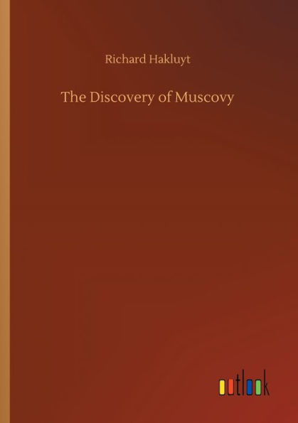 The Discovery of Muscovy