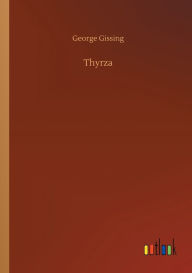Title: Thyrza, Author: George Gissing
