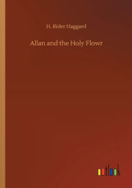 Allan and the Holy Flowr