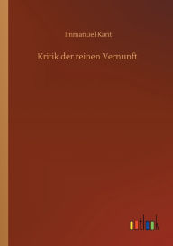 Title: Kritik der reinen Vernunft, Author: Immanuel Kant
