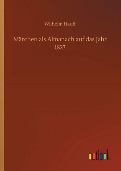 Mï¿½rchen als Almanach auf das Jahr 1827