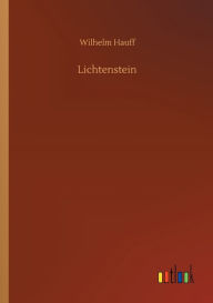 Title: Lichtenstein, Author: Wilhelm Hauff