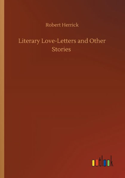 Literary Love-Letters and Other Stories