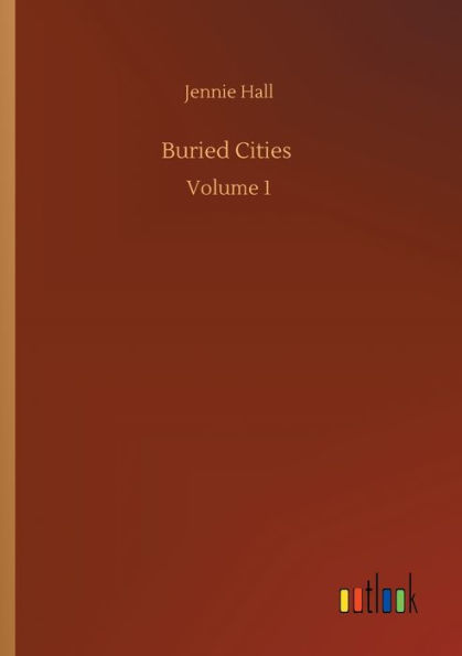 Buried Cities: Volume