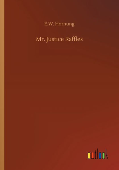 Mr. Justice Raffles