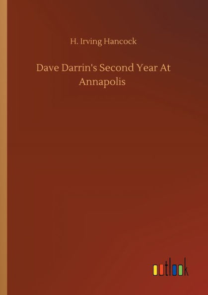 Dave Darrin's Second Year At Annapolis