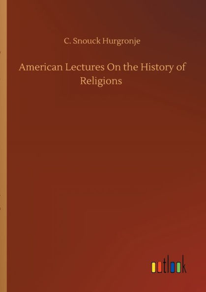 American Lectures On the History of Religions