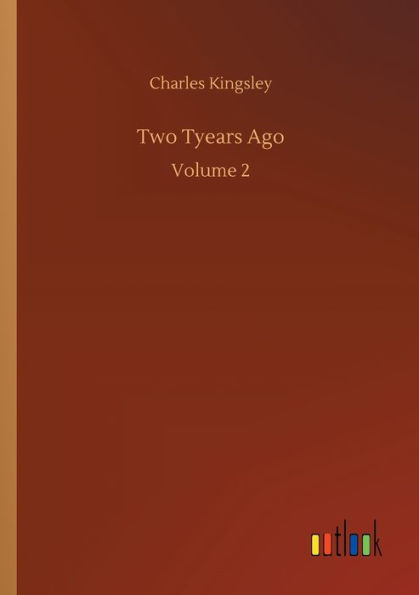 Two Tyears Ago: Volume 2