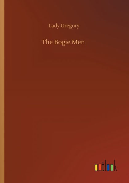 The Bogie Men