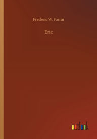 Title: Eric, Author: Frederic W. Farrar