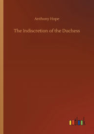 The Indiscretion of the Duchess