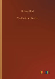 Title: Volks-Kochbuch, Author: Hedwig Heyl