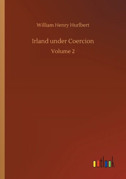 Irland under Coercion: Volume 2