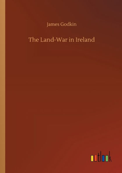 The Land-War Ireland