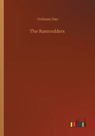 Title: The Ramrodders, Author: Holman Day